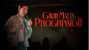 Gavin Matts: Progression