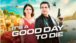 It's A Good Day To Die