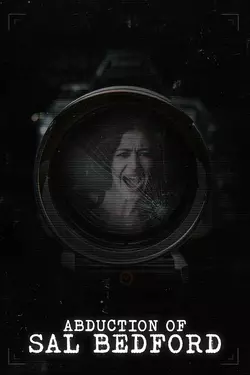 The Abduction of Sal Bedford