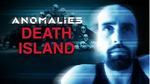 Anomalies: Death Island