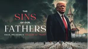 The Sins of our Fathers: Race, Religion, and the Rise of Trump