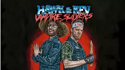 Hawk and Rev: Vampire Slayers