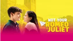 Not Your Romeo & Juliet