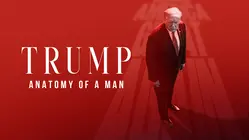 Trump: Anatomy of a Man