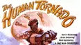 The Human Tornado