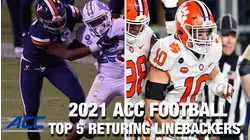 Top 5 Returning Linebackers | ACC Football 2021