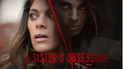 A Sister's Obsession