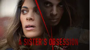 A Sister's Obsession