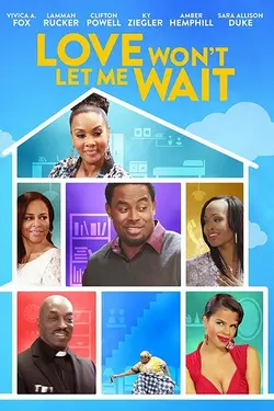 Love Won't Let Me Wait