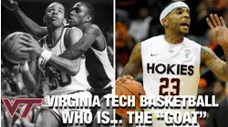 Virginia Tech Basketball | Who Is...The "GOAT"?