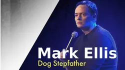 Mark Ellis: Dog Stepfather