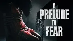A Prelude to Fear