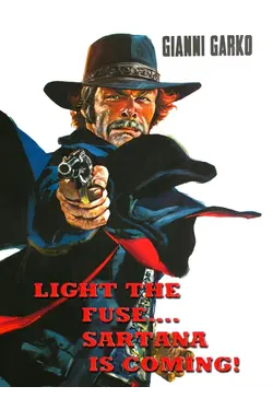 Light The Fuse Sartana Is Coming