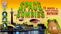 Space Zombies: 13 Months of Brain-Spinning Mayhem!