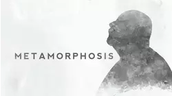 Metamorphosis