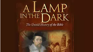 A Lamp in the Dark: The Untold History of the Bible