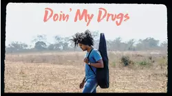 Doin' My Drugs