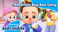 Bebefinn Boo Boo Song