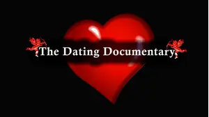 The Dating Documentary