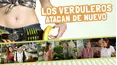 Los Verduleros Atacan de Nuevo