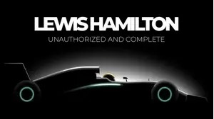 Lewis Hamilton: Unauthorized & Complete Story
