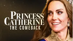 Princess Catherine: The Comeback