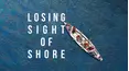 Losing Sight of Shore