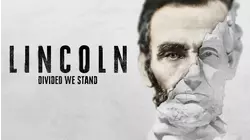 Lincoln: Divided We Stand
