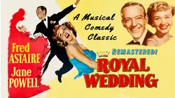 Royal Wedding - Fred Astaire, Jane Powell, A Musical Comedy Classic, Remastered!