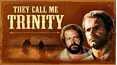 They Call Me Trinity