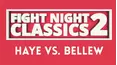 Fight Night Classics II: Haye vs. Bellew