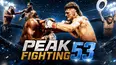 Peak Fighting 53