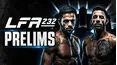 LIVE: LFA 232: Visconde vs. Pintos (Prelims)