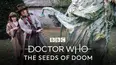 Classic Doctor Who: The Seeds of Doom