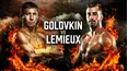 Gennady Golovkin vs. David Lemieux