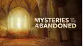 Mysteries of the Abandoned