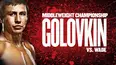 World Championship Boxing: Gennady Golovkin vs. Dominic Wade and Roman Gonzalez vs. McWilliams Arroyo