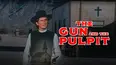 The Gun and the Pulpit