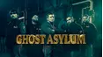 Ghost Asylum