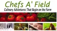 Chefs A'Field: Culinary Adventures Series