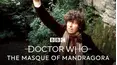 Classic Doctor Who: The Masque of Mandragora