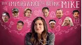 The Importance of Being Mike - Combined Episodes