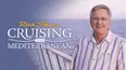 Rick Steves' Cruising the Mediterranean