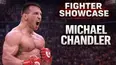 Fighter Showcase: Michael Chandler
