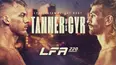 Legacy Fighting Alliance 220: Tanner vs. Cyr