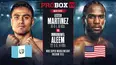 ProBox: Lester Martinez vs. Immanuwel Aleem