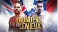 Billy Joe Saunders vs. David Lemieux