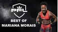 Best of PFL Women: Mariana Morais