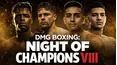 DMG Boxing Night Of Champions 8