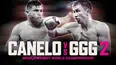 World Championship Boxing: Canelo Alvarez vs. Gennady Golovkin II